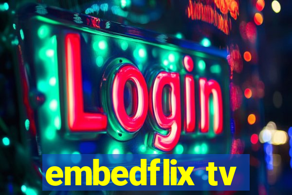 embedflix tv